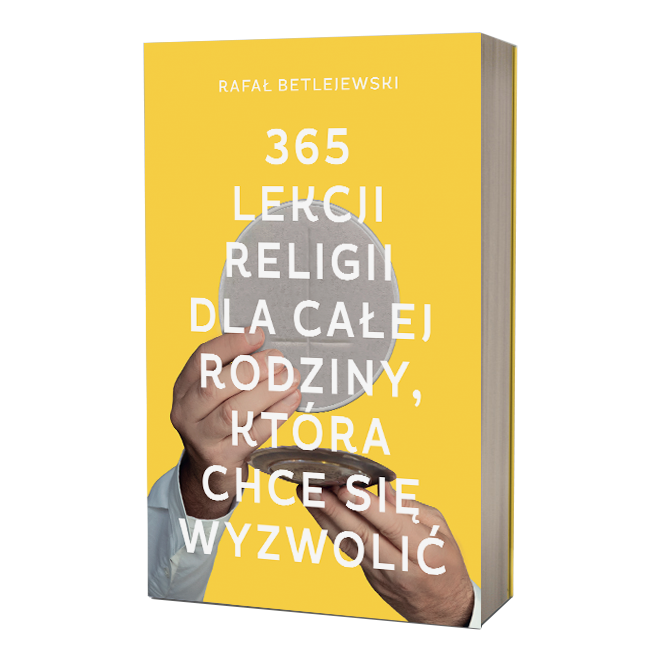 365 Lekcji Religii dla całej rodziny, która chce się wyzwolić”.png